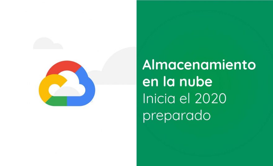 Almacenamiento en la nube: inicia el 2020 preparado